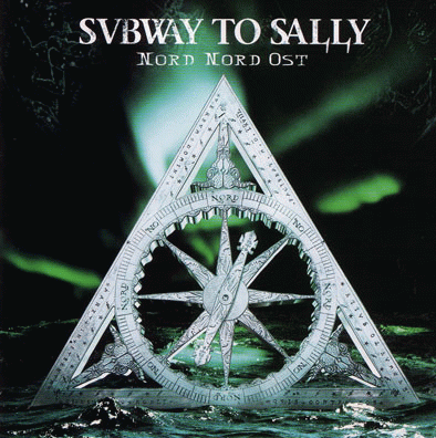 Subway To Sally : Nord Nord Ost